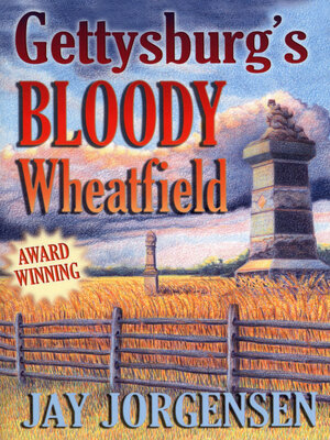 cover image of Gettysburg's Bloody Wheatfield